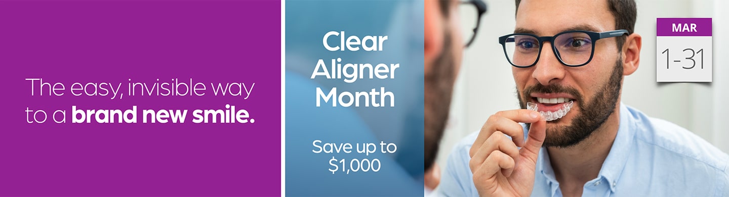 clear aligner month save up to $1000 schedule appointment today